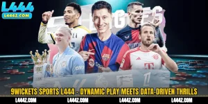 9Wickets Sports L444 - Dynamic Play Meets Data-Driven Thrills