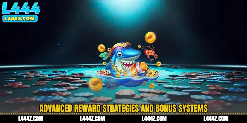 Advanced Reward Strategies and Bonus Systems