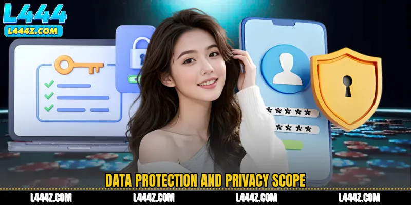 Data Protection and Privacy Scope