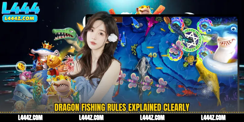 Dragon Fishing Rules Explained Clearly