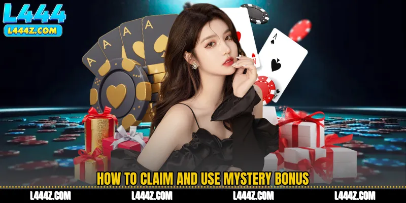 How to Claim and Use Mystery Bonus