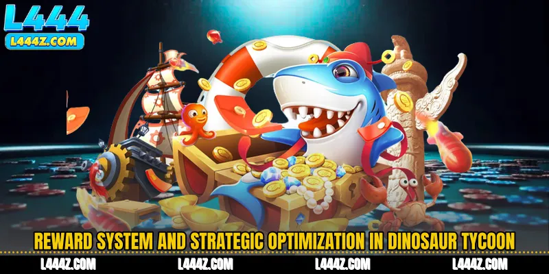 Reward System and Strategic Optimization in Dinosaur Tycoon