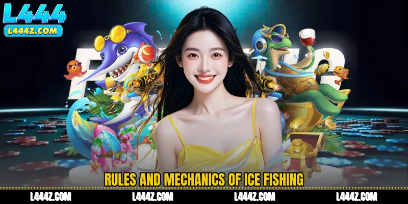 Rules and Mechanics of Ice Fishing