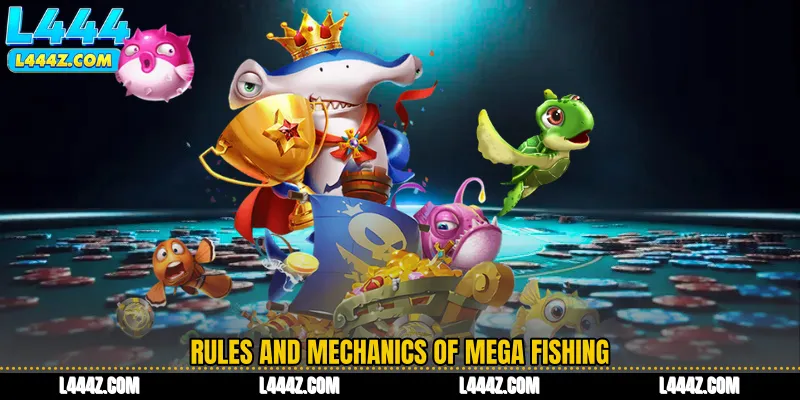 Rules and Mechanics of Mega Fishing
