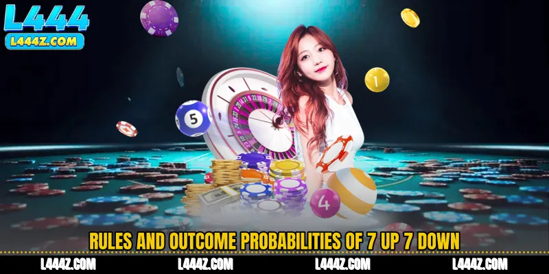 Rules and Outcome Probabilities of 7 Up 7 Down