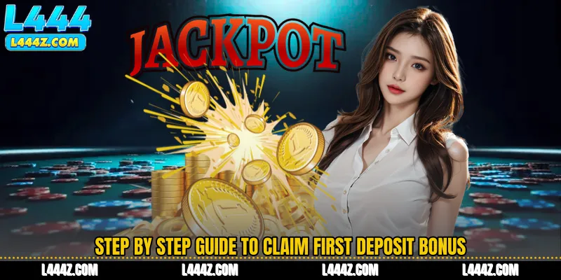 Step by Step Guide to Claim First Deposit Bonus