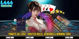 Tongits Go L444 - Master Rules, Rewards & Winning Edge