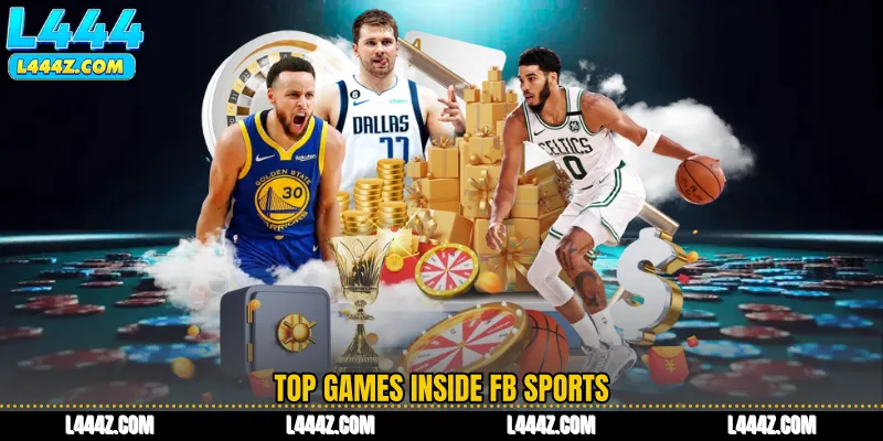 Top Games Inside FB Sports