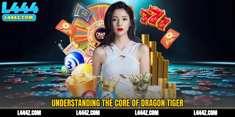 Understanding the Core of Dragon Tiger